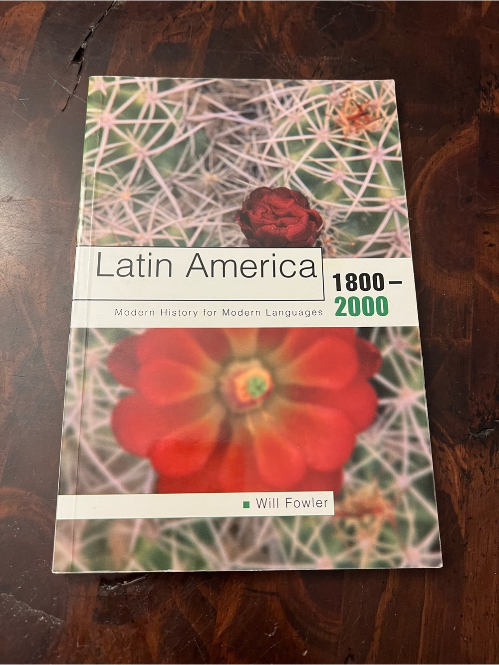 Latin America 1800-2000 Modern History for Modern Languages Will Fowler